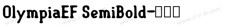OlympiaEF SemiBold字体转换 OlympiaEF SemiBold字体转换